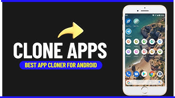 How to Clone Apps on Android 2024 ( Best & Free )