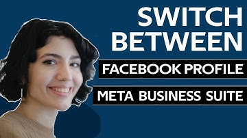 How to Switch Between Facebook Profile and Meta Business Suite