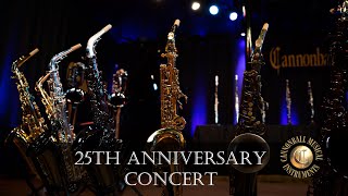 Cannonball Musical Instruments - 25th Anniversary Concert