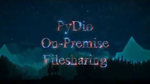 PyDio - On Premise filesharing