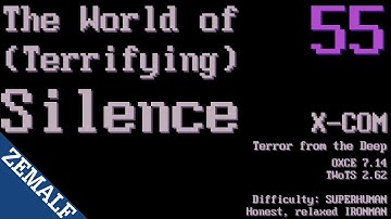 055 | The World of Terrifying Silence | X-COM: Terror from the Deep