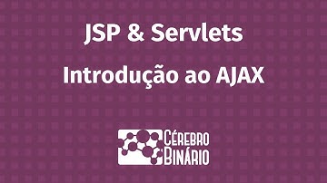 JSP & Servlet | Introdução ao AJAX | E03