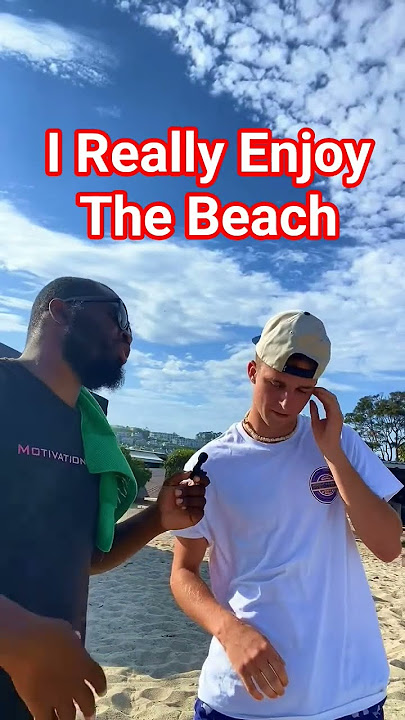 I Really Enjoy The Beach #beach #enjoy #motivation #interview #dayodman #positivity