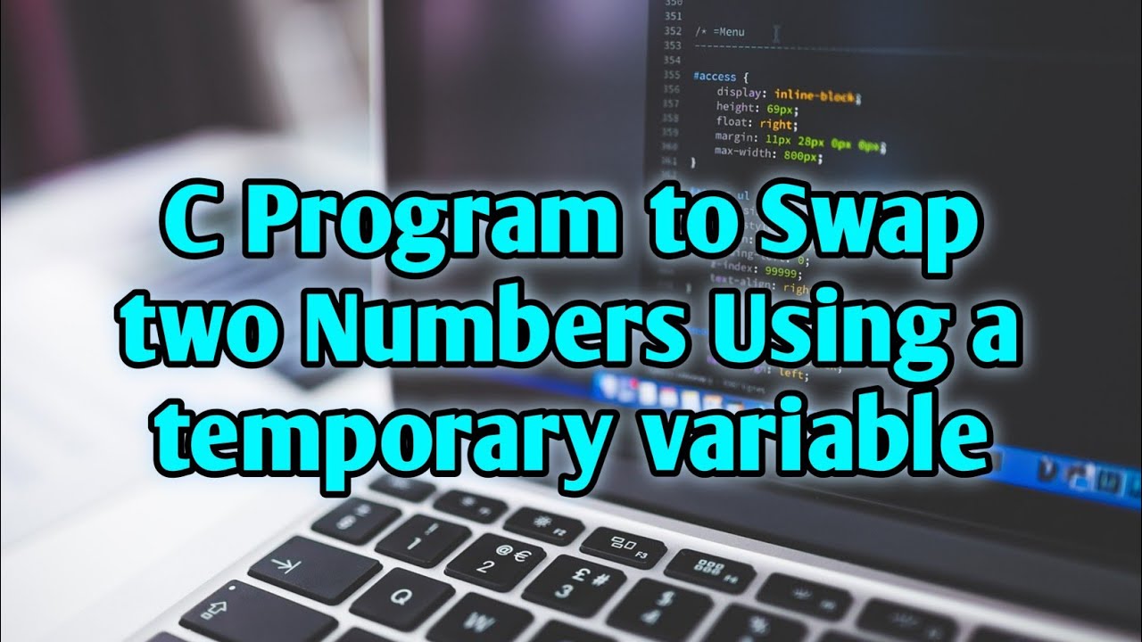 C Program to Swap two Numbers Using a temporary variable #cprograming # ...