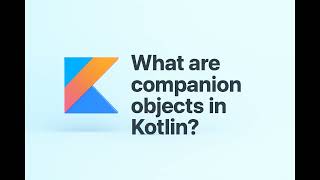 Celebrity What are companion objects in Kotlin? Net Worth