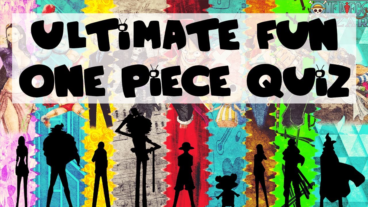 THE ULTIMATE ONE PIECE QUIZ (with EASY to HARDCORE QUESTIONS