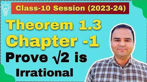 Theorem 1.3 Class 10 Chapter 1, Real Numbers, Root 2 is Irrational number, Theorem 1.4, CBSE NCERT