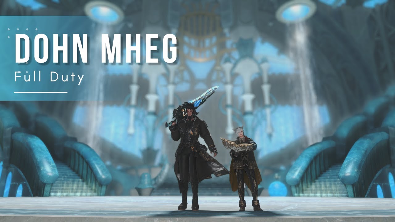 Dohn Mheg Dungeon FFXIV Shadowbringer Full Duty