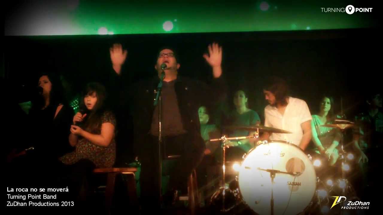 ZuDhan Productions - La roca no se moverá (The Rock Won't Move) - Turning Point Band