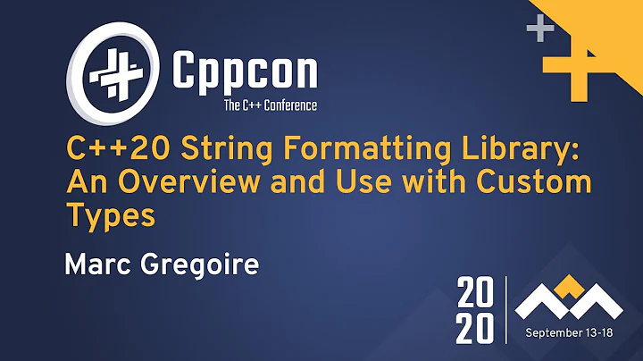 C++20 String Formatting Library: An Overview and Use with Custom Types - Marc Gregoire - CppCon 2020