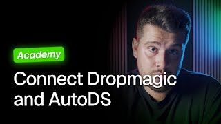 Connect Dropmagic to Your Supplier with AutoDS (Tutorial)
