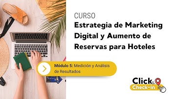 Módulo 5: Medición y Análisis de Resultados