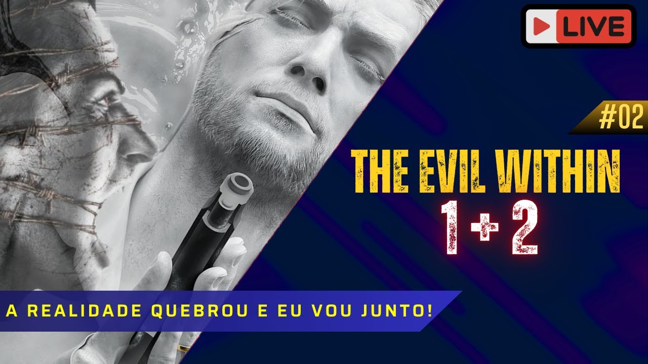 The Evil Within 1 e 2! A SANIDADE ACABA HOJE! 😱🔥 | Maratona do Medo (LIVE 02)