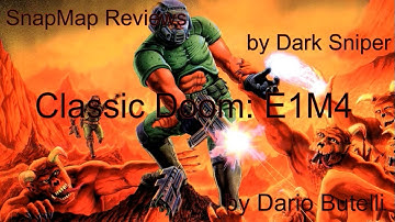 DOOM SnapMap Classic Doom: E1M4