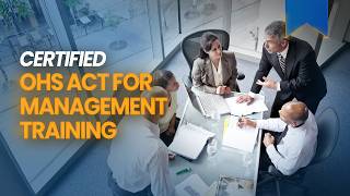 OHS Act For Management Training | Full Certified Course