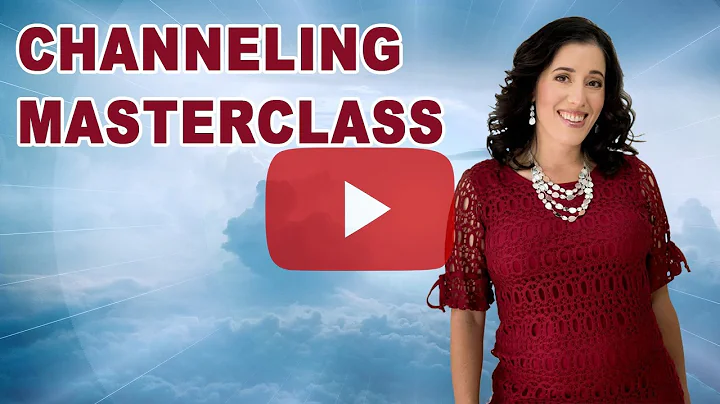 Learn how to Channel: Channeling Masterclass with ...