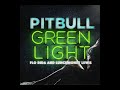 Pitbull  greenlight audio ft flo rida lunchmoney lewis