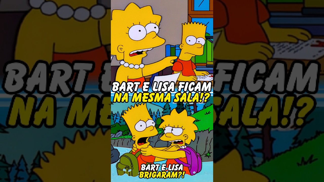 BART E LISA FICAM NA MESMA SALA!? 