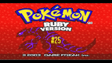 Mexpowers Plays! -Pokemon Ruby- Episode 25: The great drought