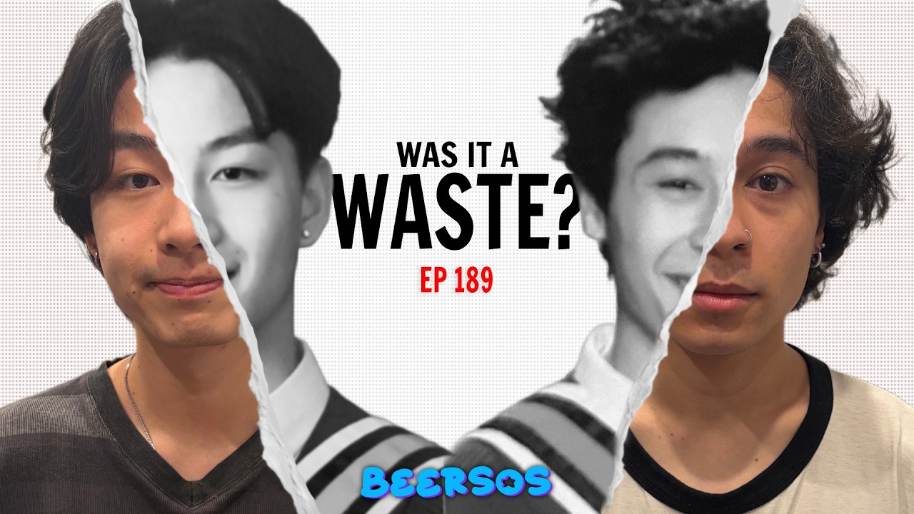 Did We Waste Our Early 20’s? | Beersos #189