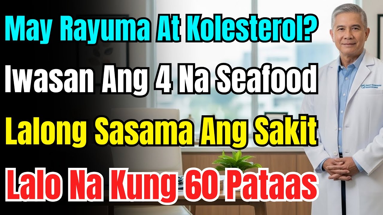 Doktor Nagbabala: 60 Pataas, Ingat Sa Seafood! 4 Na Delikado Vs. 4 Na Lunas Sa Joints!
