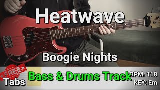 Heatwave - Boogie Nights (Bass & Drums Track) Tabs