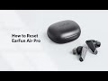 How to Reset EarFun Air Pro-Active Noise Cancellation True Wireless Earbuds