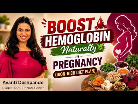 What To Eat To Increase Haemoglobin During Pregnancy | Indian Diet Plan