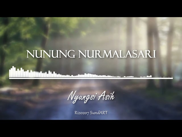 Nyungsi Asih - Nunung Nurmalasari | Kliningan class=