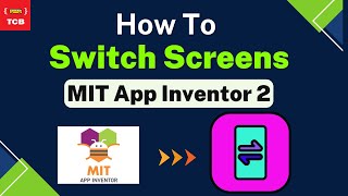 تبديل الشاشات في MIT App Inventor 2 | البرنامج التعليمي | حافلة الترميز screenshot 5