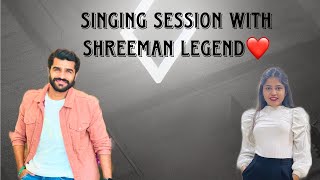 Singing session with @shreemanlegendliveofficial 🥰#shreemanlegend#bgmi#trending#viral#pubgmobile