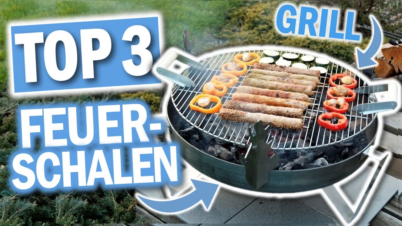 Top3 FEUERSCHALEN MIT GRILL 2026 | Die Besten Grill Feuerschalen 2026