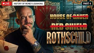 History of Money & Banking, Part 4: The House of Rothschild (Facts or Fiction)