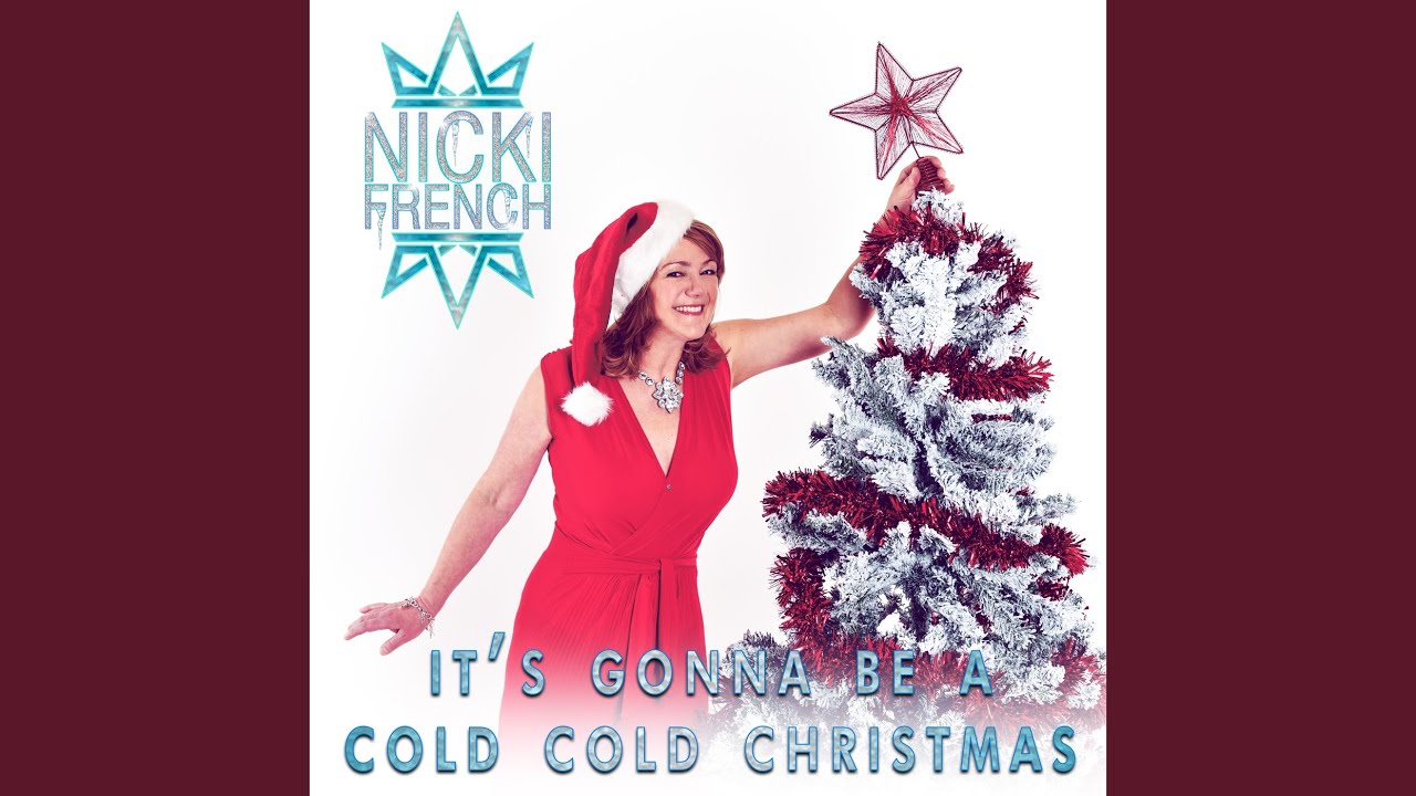 It's Gonna Be a Cold Cold Christmas - YouTube