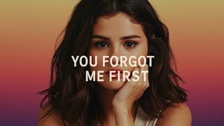 Selena Gomez - You Forgot Me First _💔Sad Love Song lyrics 2025