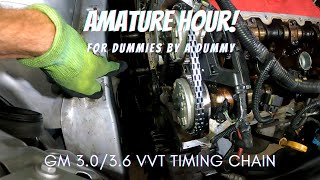 GM 3.0/3.6 Timing Chain and Cam Sprocket Replacement