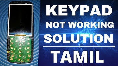 mobile keypad not working solution in tamil