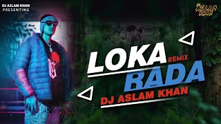 LOKA | RADA | COLD REVENGE CLUB REMIX DJ ASLAM KHAN X DJ HITESH