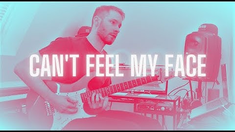 Can't Feel My Face Guitar version - Guitar performance video thumbnail