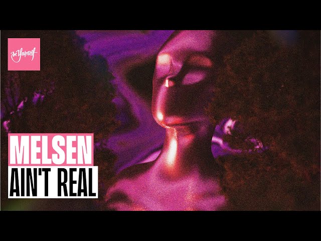 Melsen - Ain't Real