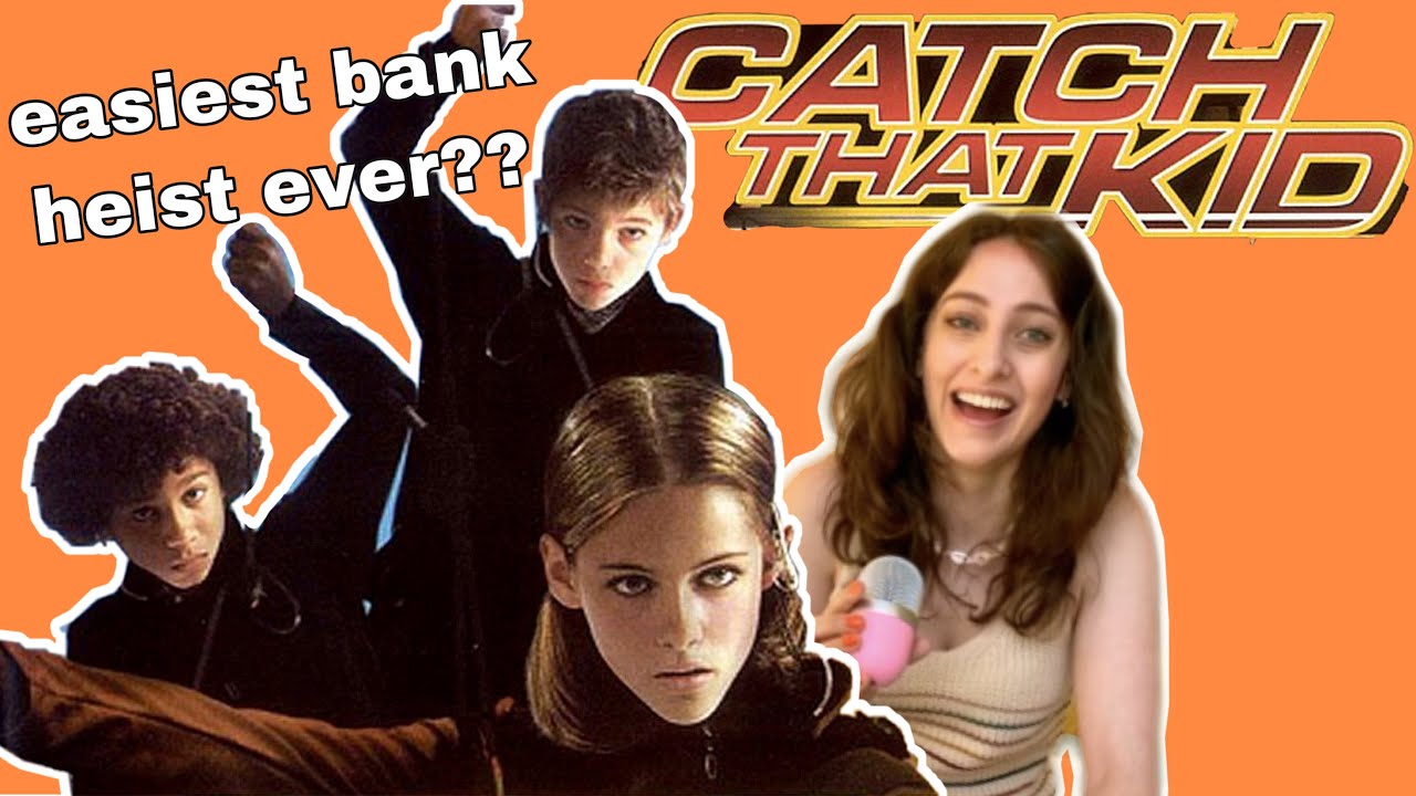 Download Catch That Kid is my FAVORITE kids bank heist movie (review)