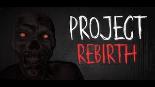 Project Rebirth | Official Trailer