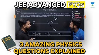 3 Amazing Physics Questions Asked In Jee Advanced 2025 | Solution By Avinesh Sir