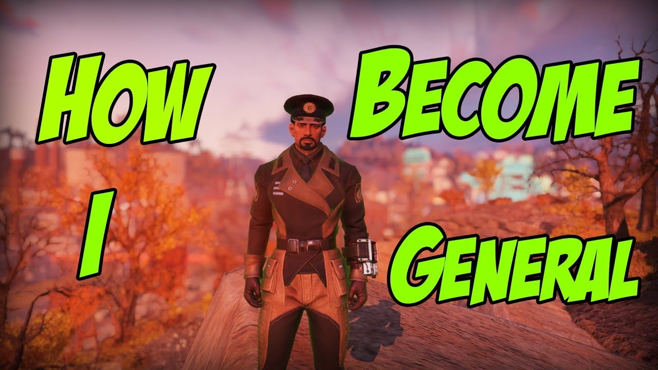 fallout-76-this-how-i-become-a-general-youtube