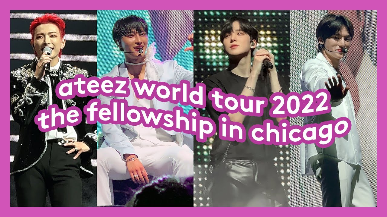 ateez in chicago full concert ⭒ the fellowship : beginning of the end world tour 2022