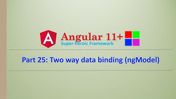 Angular Complete Series | Two way data binding | ngModel | Part 25 | Angular11+