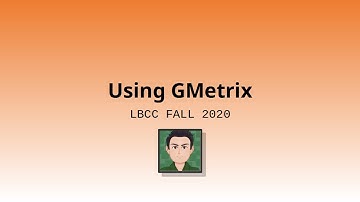 Using GMetrix - MTA (Fall 2020)