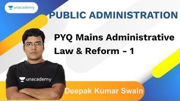 Mission OPSC | PYQ Mains Administrative Law & Reform | Part 1 | Deepak Kumar Swain