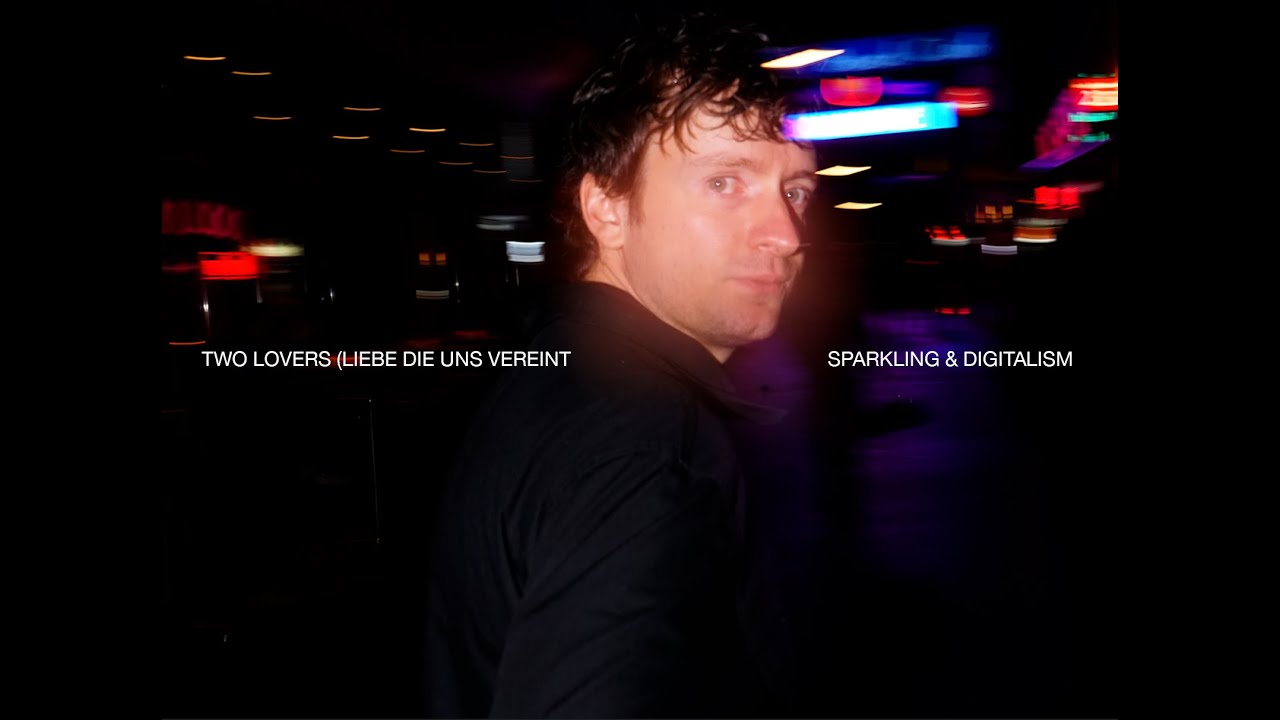 SPARKLING & Digitalism - Two Lovers (Liebe Die Uns Vereint) (Official Lyric Video)