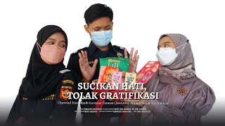 Sucikan Hati, Tolak Gratifikasi